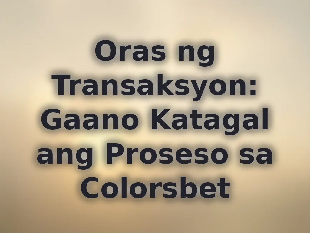 Oras ng Transaksyon
